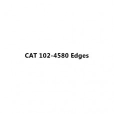 CAT 102-4580 Edges