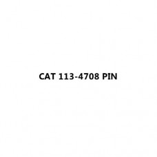 CAT 113-4708 PIN