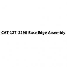 CAT 127-2290 Base Edge Assembly