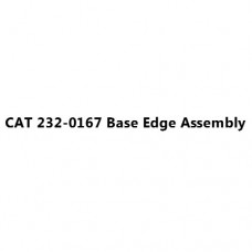 CAT 232-0167 Base Edge Assembly