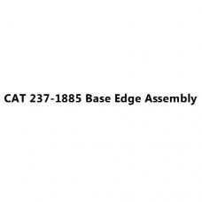 CAT 237-1885 Base Edge Assembly