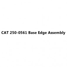 CAT 250-0561 Base Edge Assembly