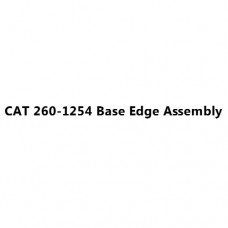 CAT 260-1254 Base Edge Assembly