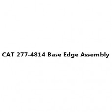 CAT 277-4814 Base Edge Assembly