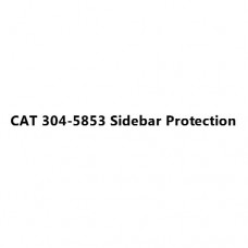 CAT 304-5853 Sidebar Protection