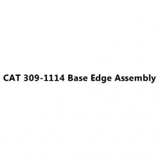 CAT 309-1114 Base Edge Assembly