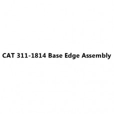 CAT 311-1814 Base Edge Assembly