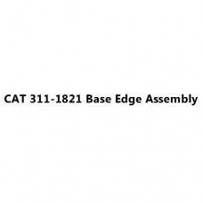 CAT 311-1821 Base Edge Assembly