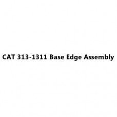 CAT 313-1311 Base Edge Assembly