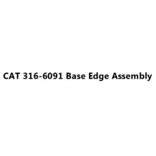 CAT 316-6091 Base Edge Assembly