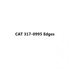 CAT 317-0995 Edges