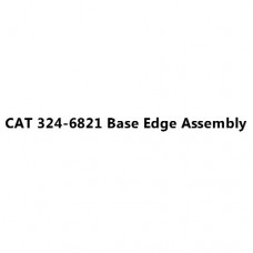 CAT 324-6821 Base Edge Assembly