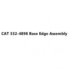 CAT 332-4898 Base Edge Assembly
