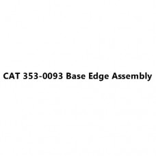 CAT 353-0093 Base Edge Assembly