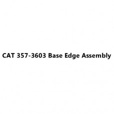 CAT 357-3603 Base Edge Assembly