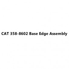 CAT 358-8602 Base Edge Assembly