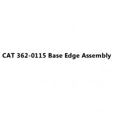 CAT 362-0115 Base Edge Assembly