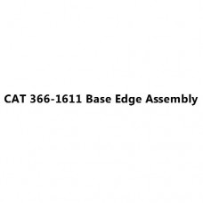 CAT 366-1611 Base Edge Assembly