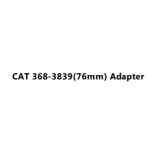 CAT 368-3839(76mm) Adapter