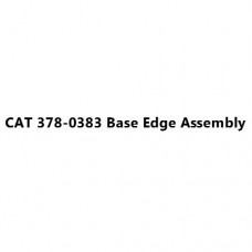 CAT 378-0383 Base Edge Assembly