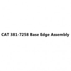 CAT 381-7258 Base Edge Assembly