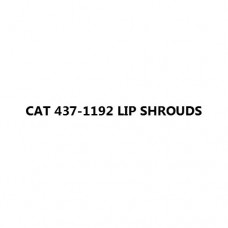 CAT 437-1192 LIP SHROUDS