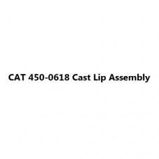 CAT 450-0618 Cast Lip Assembly