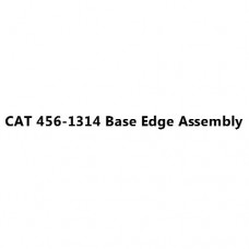 CAT 456-1314 Base Edge Assembly