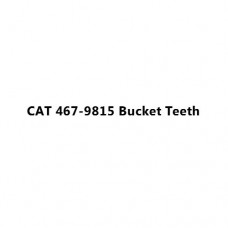 CAT 467-9815 Bucket Teeth