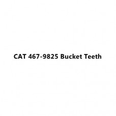 CAT 467-9825 Bucket Teeth