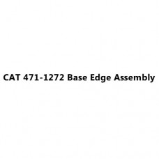 CAT 471-1272 Base Edge Assembly