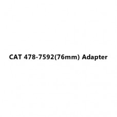 CAT 478-7592(76mm) Adapter