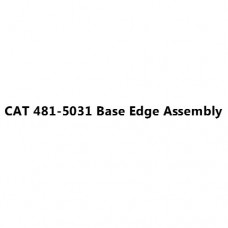 CAT 481-5031 Base Edge Assembly