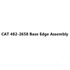 CAT 482-2658 Base Edge Assembly