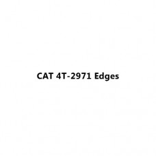 CAT 4T-2971 Edges