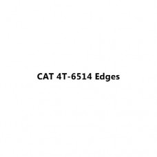 CAT 4T-6514 Edges