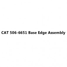 CAT 506-6651 Base Edge Assembly