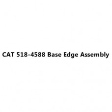 CAT 518-4588 Base Edge Assembly