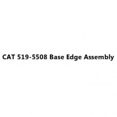CAT 519-5508 Base Edge Assembly