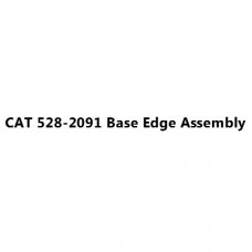 CAT 528-2091 Base Edge Assembly