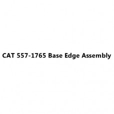 CAT 557-1765 Base Edge Assembly