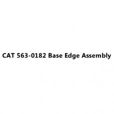 CAT 563-0182 Base Edge Assembly