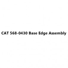 CAT 568-0430 Base Edge Assembly