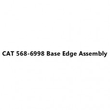 CAT 568-6998 Base Edge Assembly