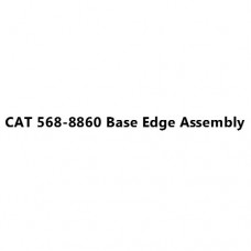 CAT 568-8860 Base Edge Assembly