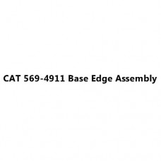 CAT 569-4911 Base Edge Assembly
