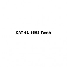CAT 61-6603 Teeth