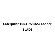 Caterpillar 1063192BASE Loader BLADE