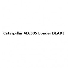 Caterpillar 4E6385 Loader BLADE