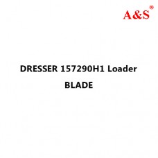 DRESSER 157290H1 Loader BLADE